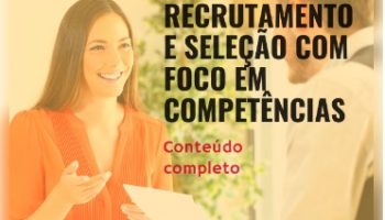  Curso de Recrutamento e Seleção com foco em Competências