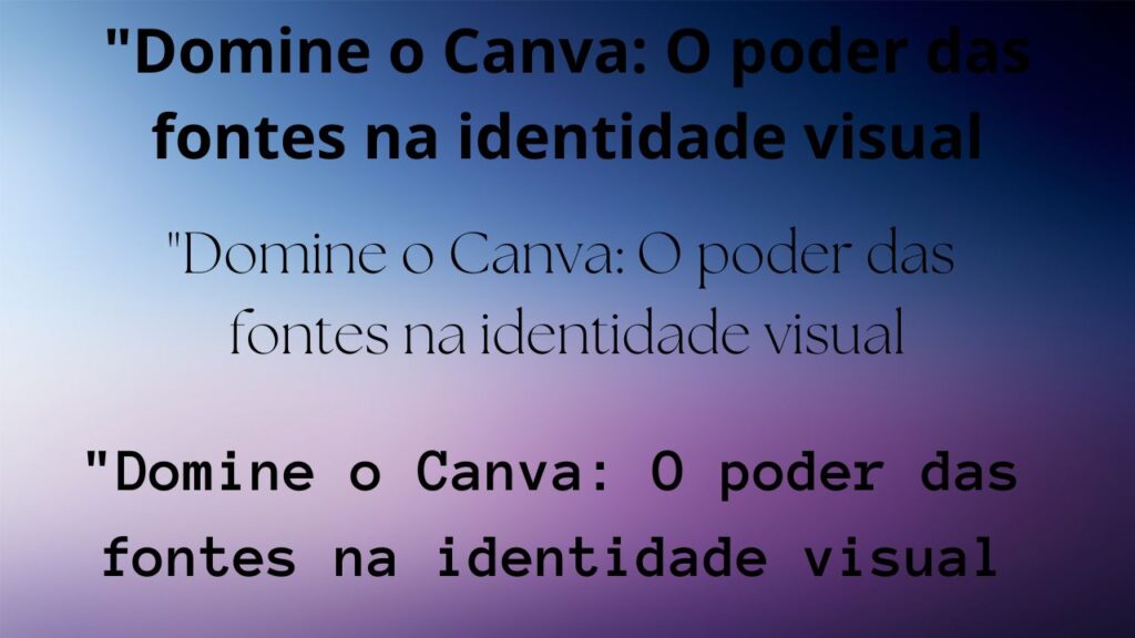 fontes na identidade visual e o seu valor