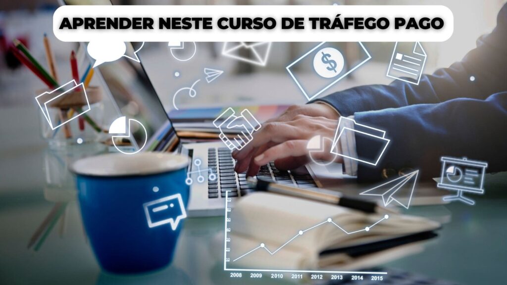 aprenda tudo sobre trafego pago e se torne uma gestora de trafego